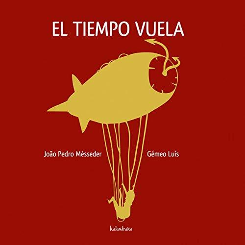 El tiempo vuela (libros para soñar)