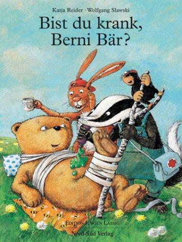 Bist du krank, Berni Bär?