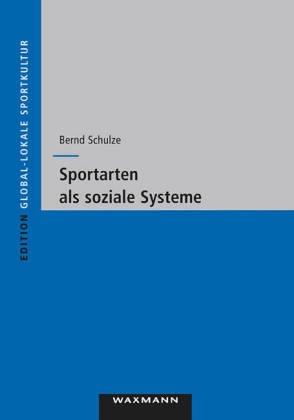 Sportarten als soziale Systeme