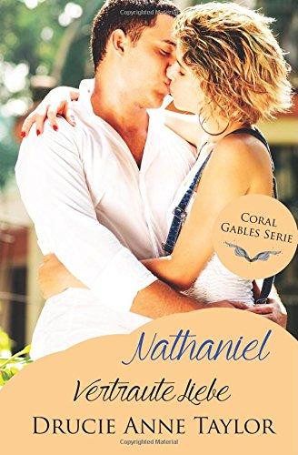 Nathaniel: Vertraute Liebe (Coral Gables Serie)