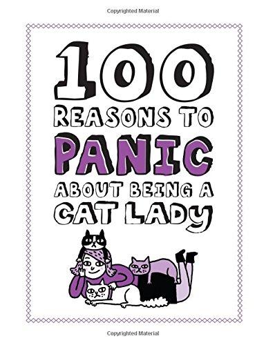 Knock Knock 100 Reasons to Panic About Being a Cat Lady: Cat Lady