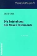 Theologische Wissenschaft, Bd.4, Die Entstehung des Neuen Testaments