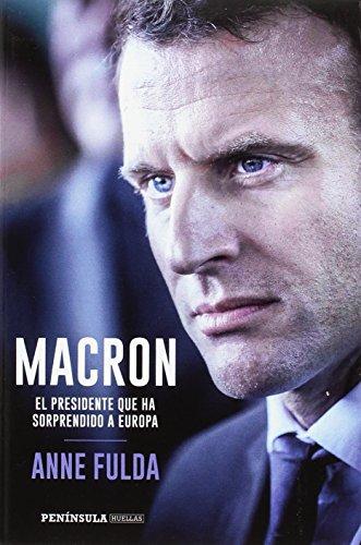 Macron, el presidente que ha sorprendido a Europa (PENINSULA)