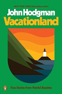 Vacationland: True Stories from Painful Beaches