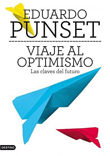 Viaje al optimismo : las claves del futuro (Imago Mundi)