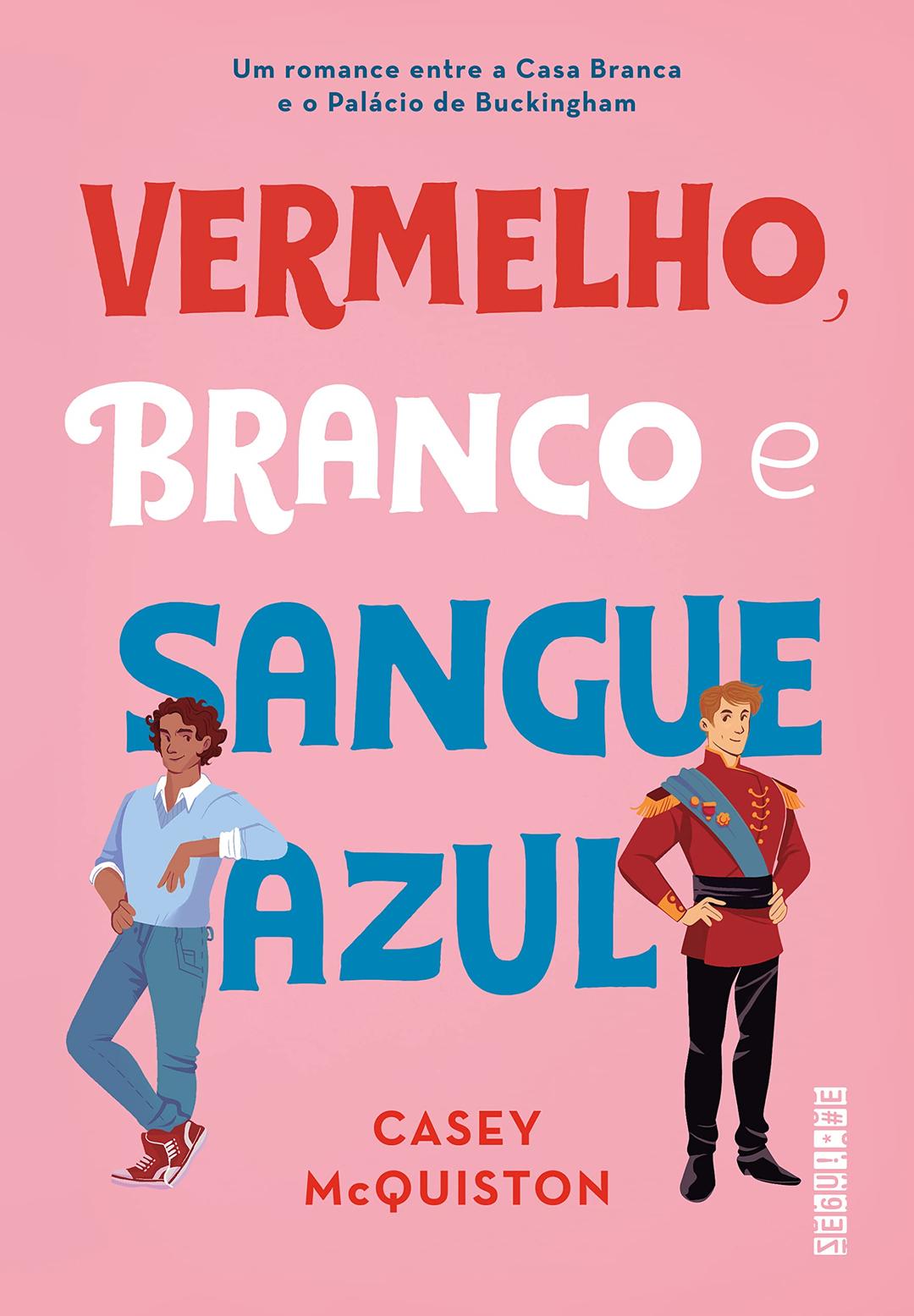 Vermelho Branco e Sangue Azul (Em Portugues do Brasil)