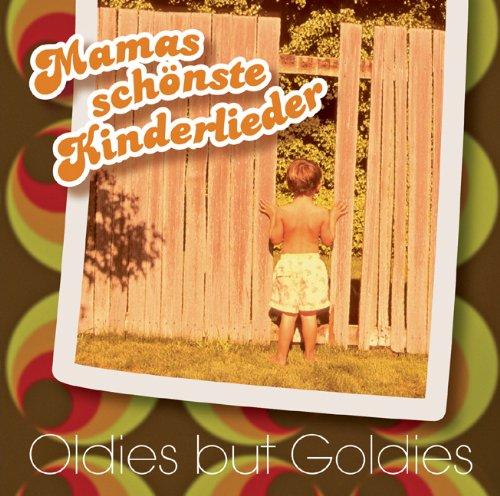 Mamas schönste Kinderlieder: Oldies but Goldies