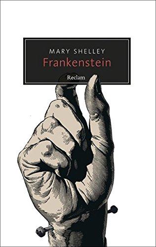 Frankenstein oder Der moderne Prometheus (Reclam Taschenbuch)