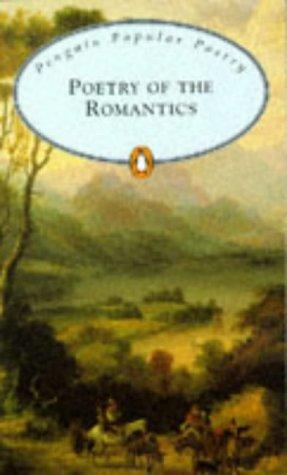 Poetry of the Romantics (Penguin Popular Classics)