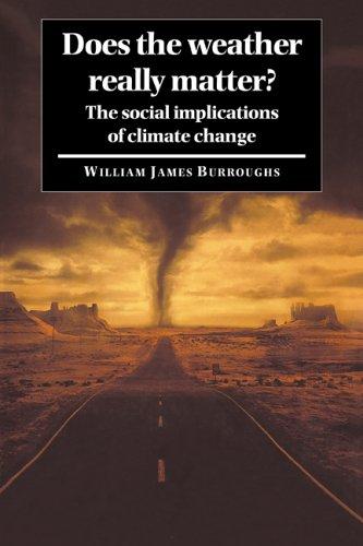 Does the Weather Really Matter?: The Social Implications of Climate Change