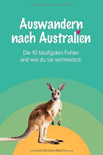 Auswandern nach Australien: Die 10 häufigsten Fehler und wie du sie vermeidest