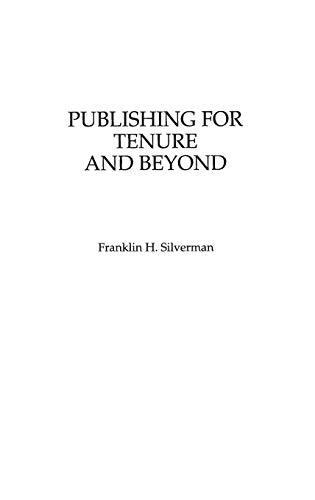 Publishing for Tenure and Beyond