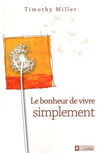 Le bonheur de vivre simplement