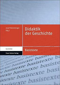 Didaktik der Geschichte (Basistexte Geschichte)