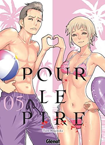 Pour le pire. Vol. 5