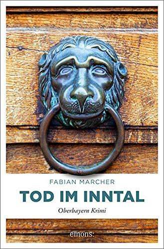 Tod im Inntal: Oberbayern Krimi