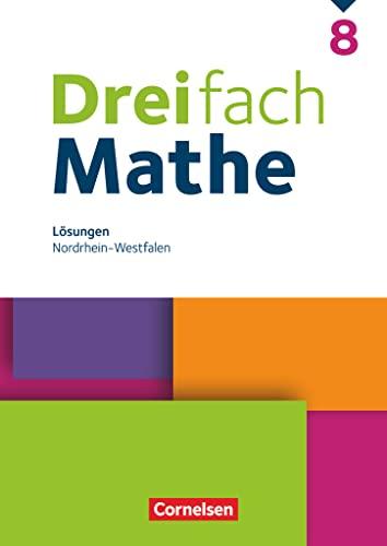 Dreifach Mathe - Nordrhein-Westfalen - Ausgabe 2020/2022 - 8. Schuljahr: Lösungen zum Schulbuch