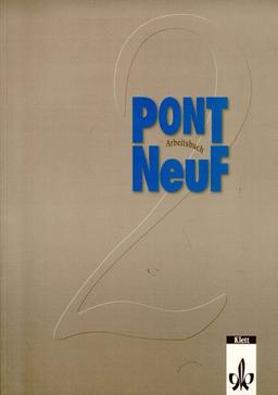 Pont NeuF, Arbeitsbuch. (zu Bd. 2)