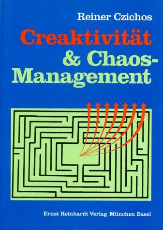 Creaktivität und Chaos-Management