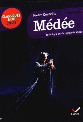 Médée : suivi d'une anthologie sur le mythe de Médée