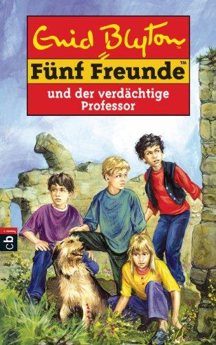 Fünf Freunde und der verdächtige Professor: Band 36