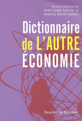 Dictionnaire de l'autre économie