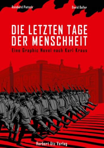 Die letzten Tage der Menschheit: Eine Graphic Novel nach Karl Kraus