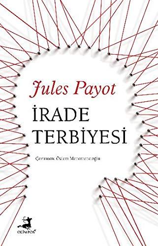 ?rade Terbiyesi [Paperback] Jules Payot