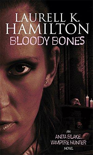 Bloody Bones (Anita Blake, Vampire Hunter)