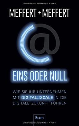 Eins oder Null: Wie Sie Ihr Unternehmen mit Digital@Scale in die digitale Zukunft führen