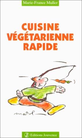 Cuisine végétarienne rapide