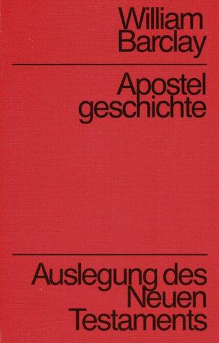 Apostelgeschichte. Auslegung des Neuen Testaments