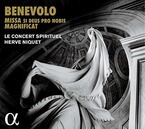 Benevolo: Missa si Deus pro Nobis & Magnificat