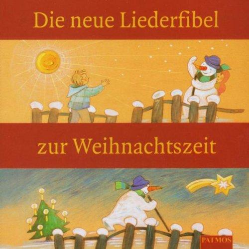 Die Neue Liederfibel zur Weihnachten