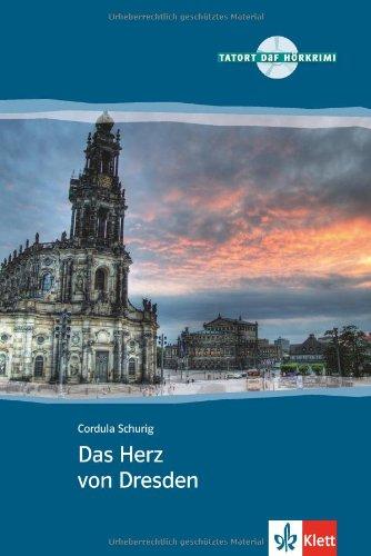 Das Herz von Dresden : Deutsch als Fremdsprache : niveau B1