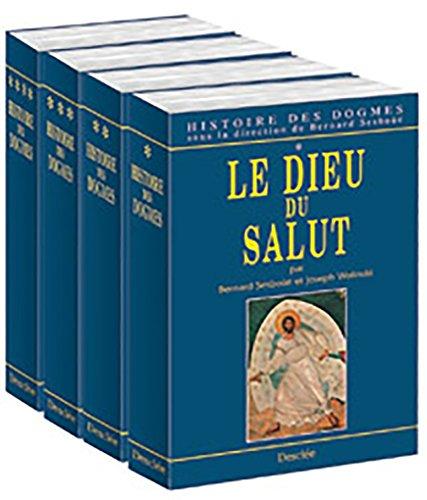 Histoire des dogmes. Vol. 4. La parole du salut (XVIIIe-XXe siècle) : la doctrine de la Parole de Dieu : la justification et le discours de la foi, la révélation et l'acte de foi, la tradition, l'écriture et le magistère