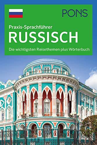 PONS Praxis-Sprachführer Russisch: Die wichtigsten Reisethemen plus Wörterbuch