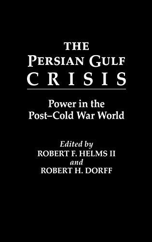 The Persian Gulf Crisis: Power in the Post-Cold War World