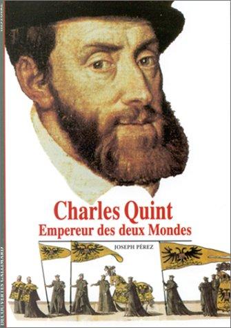 Charles Quint : Empereur des deux mondes