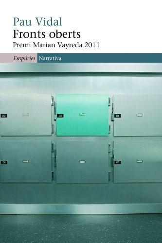 Fronts oberts : Premi Marian Vayreda 2011 (EMPURIES NARRATIVA)