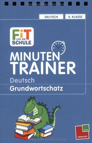 Minutentrainer - 4. Klasse Deutsch. Grundwortschatz