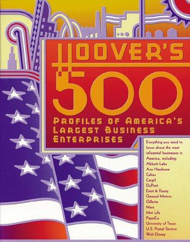 Hoover's 500: Profiles of America's Largest Business Enterprises