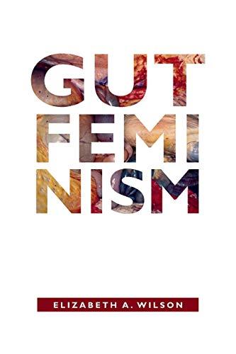 Gut Feminism (Next Wave: New Directions in Women's Studies)