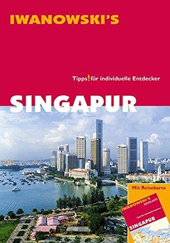 Singapur - Reiseführer von Iwanowski