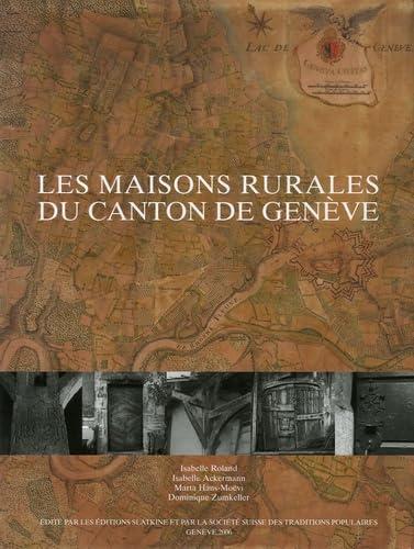 Les maisons rurales du canton de Genève