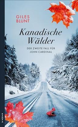 Kanadische Wälder: Der zweite Fall für John Cardinal (Ein Fall für John Cardinal)