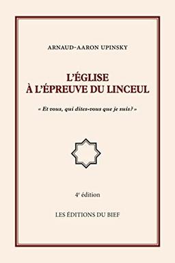 L'Eglise à l'épreuve du Linceul : Et vous qui dites-vous que je suis ?