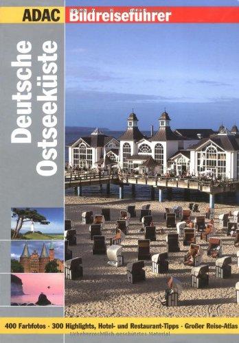 ADAC Reiseführer premium Ostseeküste: 300 Highlights, Hotel- und Restaurants-Tipps. Großer Reiseatlas (ADAC Bildreiseführer)