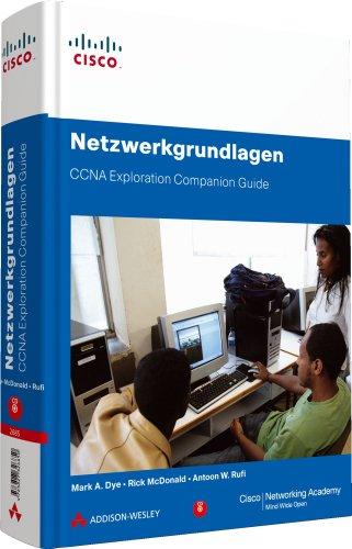 Netzwerkgrundlagen - CCNA Exploration Companion Guide - Mit Packet Tracer auf CD-ROM (Zertifizierungen)