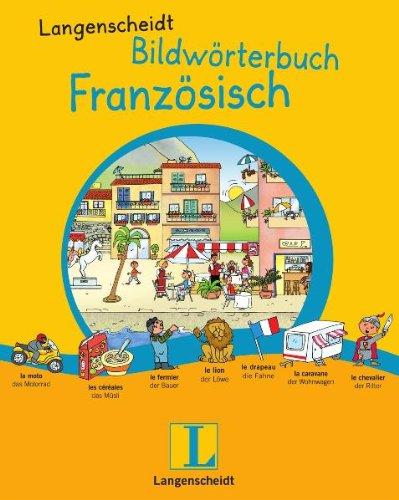 Langenscheidt Bildwörterbuch Französisch (Bildwörterbücher)